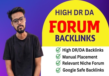 I will do manual high DA/DR Dofollow forum backlinks in your niche