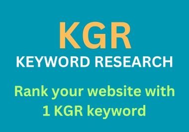 I will do KGR keyword research for easily ranking your website