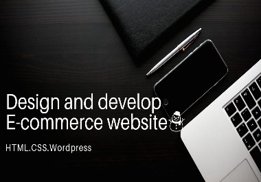 I will design and develop E-commerce website