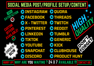 I will create social media post,  account profile setup,  write or generate social content