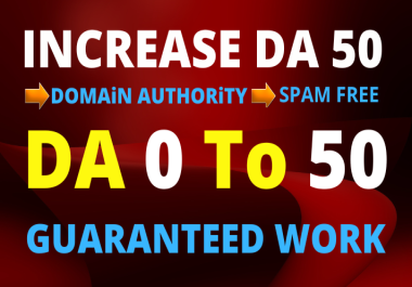 I will increase moz domain authority 50 plus without spam score