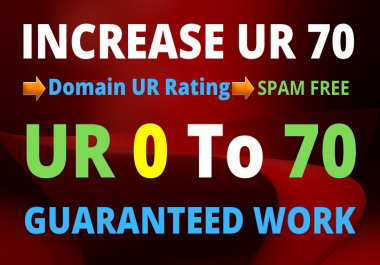 I will increase domain url rating ahrefs ur 70 plus