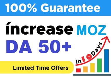 i will increase moz DA 50 Plus 100 Guaranteed Result