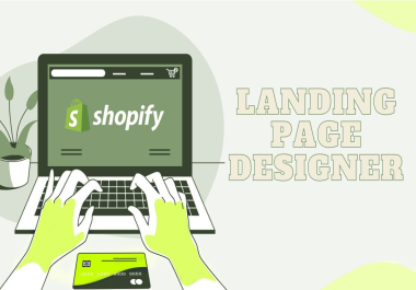 I will design a landing page on shopify