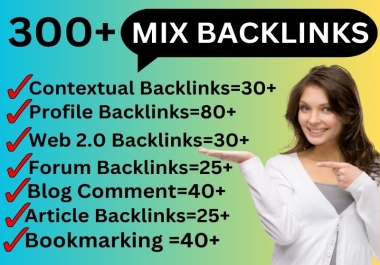 GET Rank 1 Your Website 300 Different Types Of Mix Do follow Backlinks