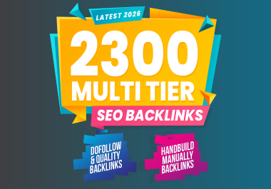 Latest 2026 2300 Manual Multi-Tier Dofollow SEO Backlinks