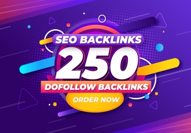 I Will Create 250 Strong Backlinks to Improve Your SEO Fast