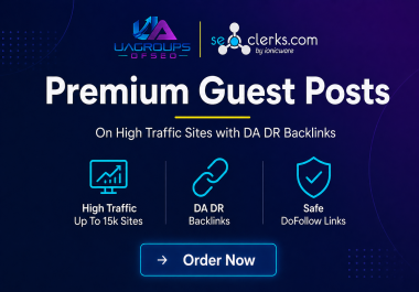 Premium Guest Posts on ONE high Traffic Site Up to 15K with DA DR Backlinks