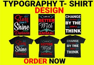 I will do typography t shirt design and graphic design