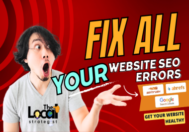 I will fix all your Search Console Ahrefs and SEMrush Errors to enhance your website complete SEO