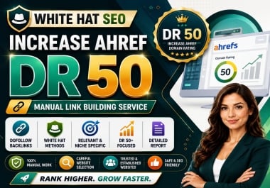 I will ahrefs domain rating DR 50+With High Quality Backlinks