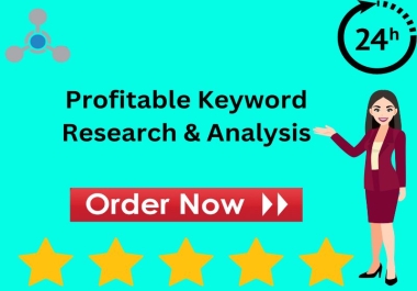 I will do best Profitable Keyword Research & Analysis