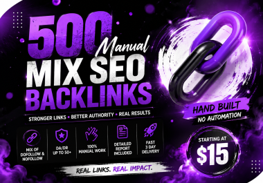 I Will Deliver 500 Manual Mixed Backlinks to Diversify Your SEO Profile