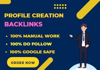I will do150 high Quality dofollow profile creation backlinks