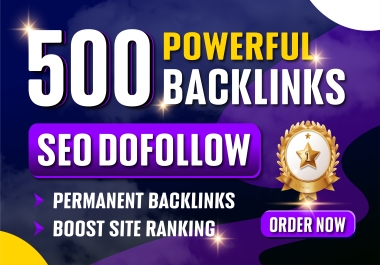 Boost Your Website with our Powerful SEO Dofollow Backlinks