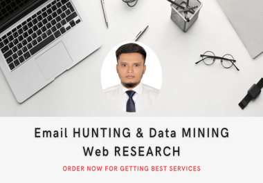 I will do email hunting,  data mining,  web research