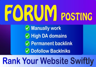 I will do 30 forums posting with do-follow backlinks to high DA-PA domains