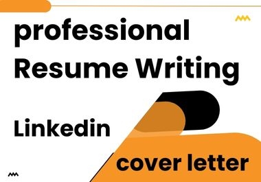 Deliver professional resume writing,  cover letter and linkedin