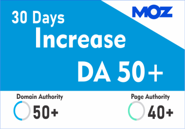 increase moz da pa domain authority 50 plus