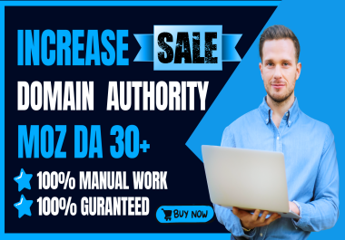 I Will MOZ DA 30+ PA 30+ Increase Domain Authority using in High DA Backlinks