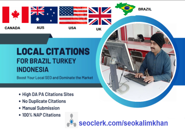 I will build 50 brazil,  canda,  aus,  usa, uk,  indonesia,  turkey,  and local citations for local SEO 5