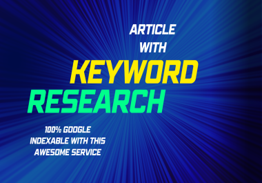 I will write SEO article with keyword research