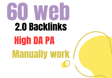 60 manual web 2.0 Backlinks -High DA PA