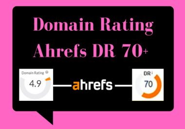 I will increase your website Domain Rating ahrefs DR 70+ guaranteed
