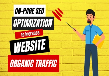 I will on-page SEO optimization to increase website organic traffic