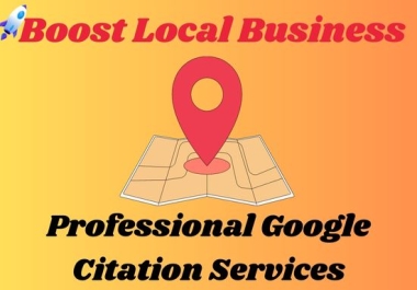 Boost Your Local Business with Google Citation and Local Business Listing Services