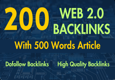 200 High Quality Unique Web 2.0 Blog Backlinks With Article