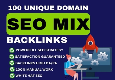 I will create 100 mix backlinks to high authority websites