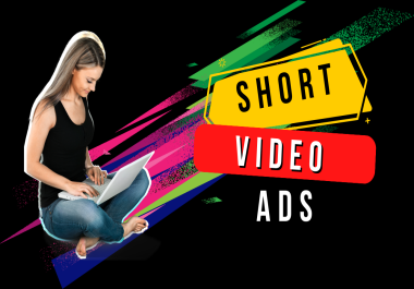 I will edit your short video ads