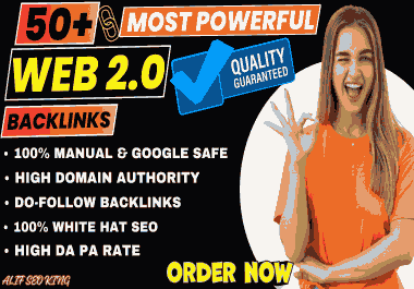 I will do 50 Plus Most Powerful & High-Quality Web 2.0 Backlinks for Your Website