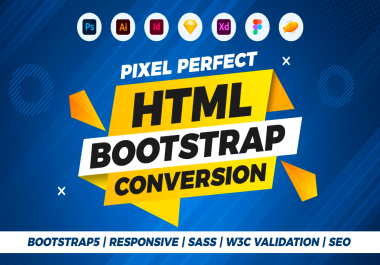 I will convert figma to html,  xd to html css,  psd to html responsive bootstrap 5