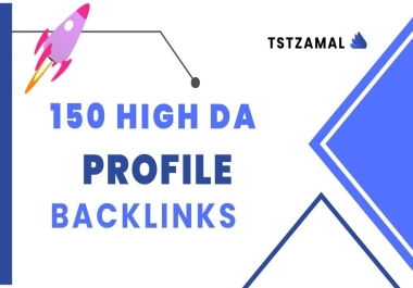 150 High authority Do follow profile backlinks.