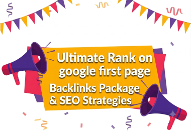 Ultimate Rank on google first page Backlinks Package SEO Strategies