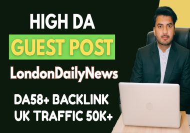 Write & Publish High quality guest post on LondonDailyNews dofollow backlink