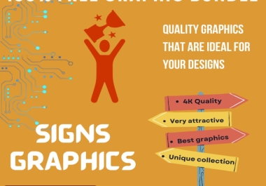 Signs Graphics Quality Graphics that are ideal for your design