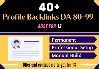 I Will Do 40 Profile Backlinks DA 80-99 Do-Follow Permanent Link building