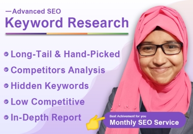 I will do advanced SEO keyword research and competitors analysis