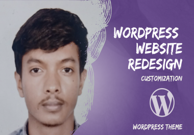 I will wordpress website redesign or customization