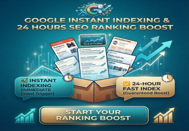 I Will Do Google Instant Indexing and 24 Hours SEO Index for Blogger and WordPress Sites