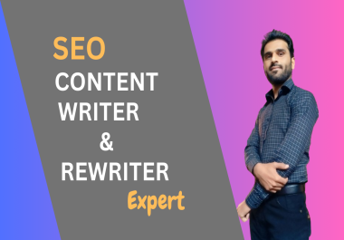 I will be an killer SEO content writer and rewriter