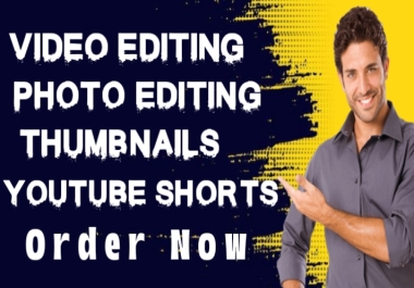 I will edit photo and videos and shorts