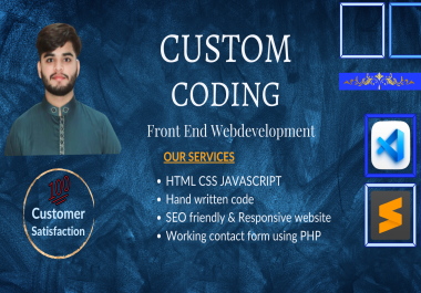 I will create a custom coded responsive website in HTML,  CSS,  PHP,  javascript