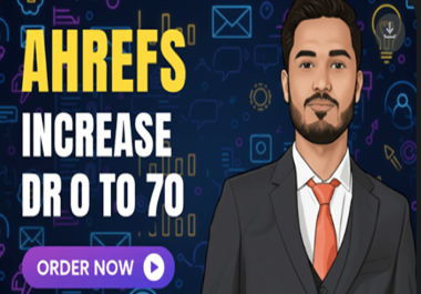 I Wll do Ahrefs Domain Rating DR Increased to 50