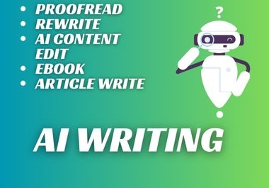 I will rewrite and proofread ebook,  ai content edit