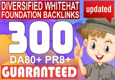 Rank Boost By 300 DA80+ PR8+ Foundation Backlinks WhiteHat Method From TOP Sites Ever