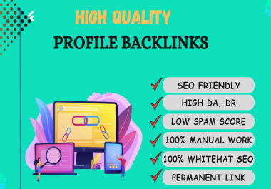 I will do high quality profile backlinks for SEO ranking